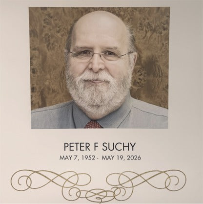 Peter F. Suchy, May 7, 1952 – May 19, 2026